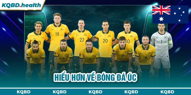 ÚC 22 Hiểu hơn về bóng đá Úc